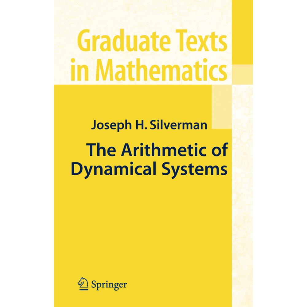 The Arithmetic of Dynamical Systems, Fachbücher von J.H. Silverman