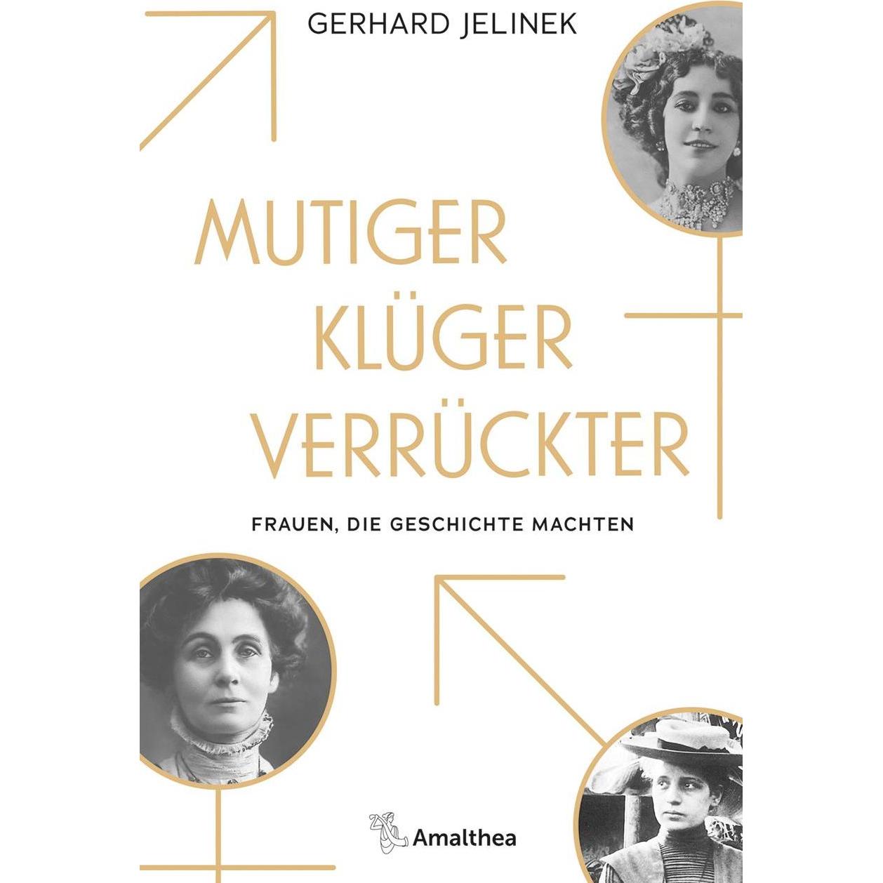 Mutiger, klüger, verrückter, Sachbücher von Gerhard Jelinek