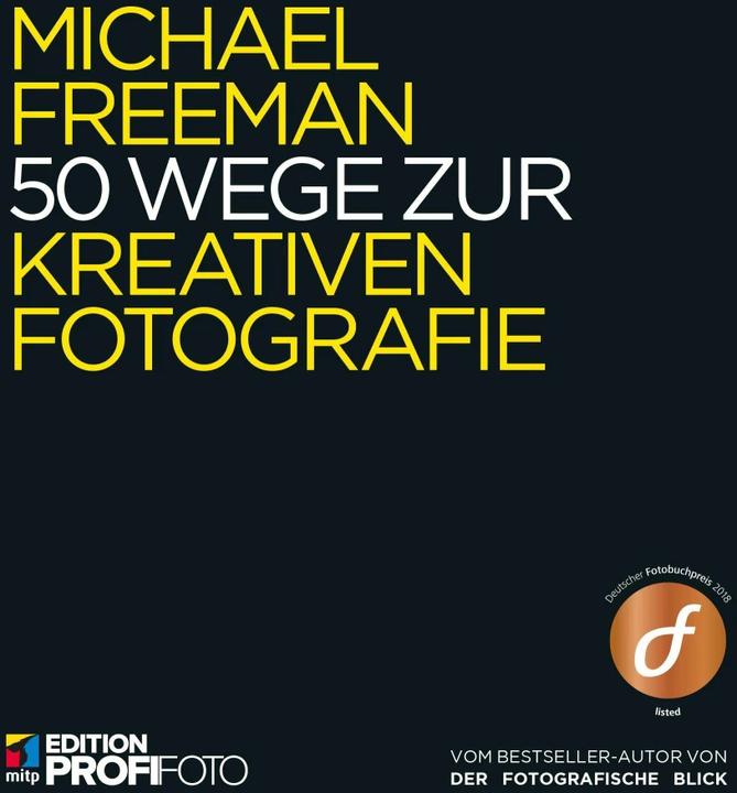 Produktbild 50 Wege zur kreativen Fotografie (Deutsch, Michael Freeman, 2017)