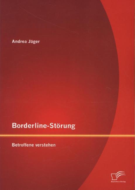 Produktbild Borderline-Störung: Betroffene verstehen (Deutsch, Andrea Jäger, 2014)