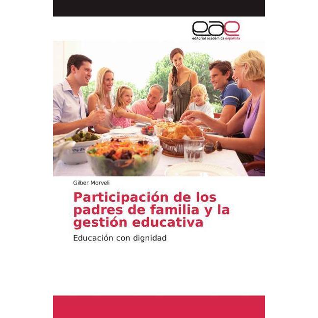Participación de los padres de familia y la gestión educativa, Fachbücher von Gilber Morveli