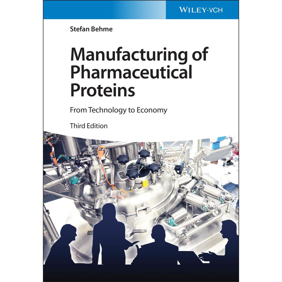 Manufacturing of Pharmaceutical Proteins, Fachbücher von Stefan Behme