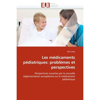 Les médicaments pédiatriques: problèmes et perspectives, Fachbücher