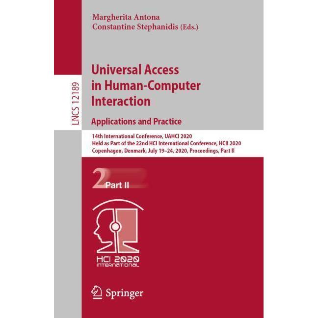 Universal Access in Human-Computer Interaction. Applications and Practice, Fachbücher von Constantine Stephanidis, Margh...