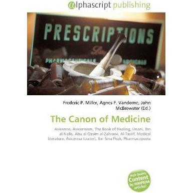 The Canon of Medicine, Fachbücher von Frederic P. Miller, John McBrewster, Agnes F. Vandome