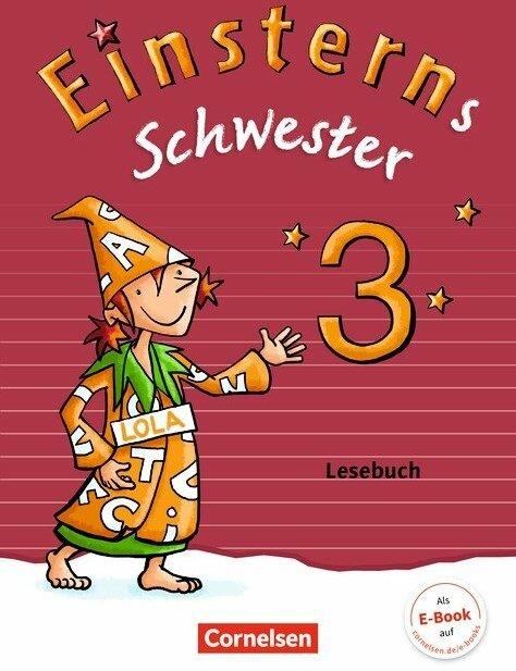 Produktbild Einsterns Schwester - Sprache und Lesen - Neubearbeitung. 3. Schuljahr - Lesebuch (Deutsch, Martina Schramm, Roland Bauer, Sonja Grimm, Wiebke Gerstenmaier, 2018)
