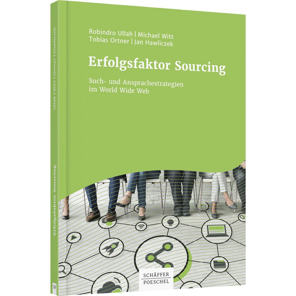 Erfolgsfaktor Sourcing, Fachbücher von Tobias Ortner, Robindro Ullah, Michael Witt