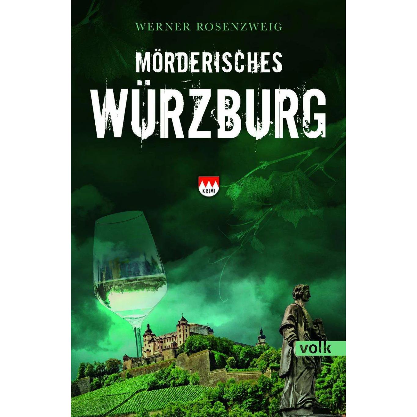 Mörderisches Würzburg, Belletristik von Werner Rosenzweig