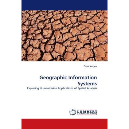Geographic Information Systems, Fachbücher von Firoz Verjee