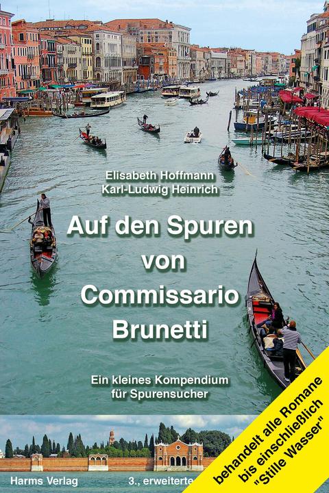 Produktbild Auf den Spuren von Commissario Brunetti. Ein kleines Kompendium für Spurensucher (Deutsch, Elisabeth Hoffmann, Karl-L. Heinrich, 2018)