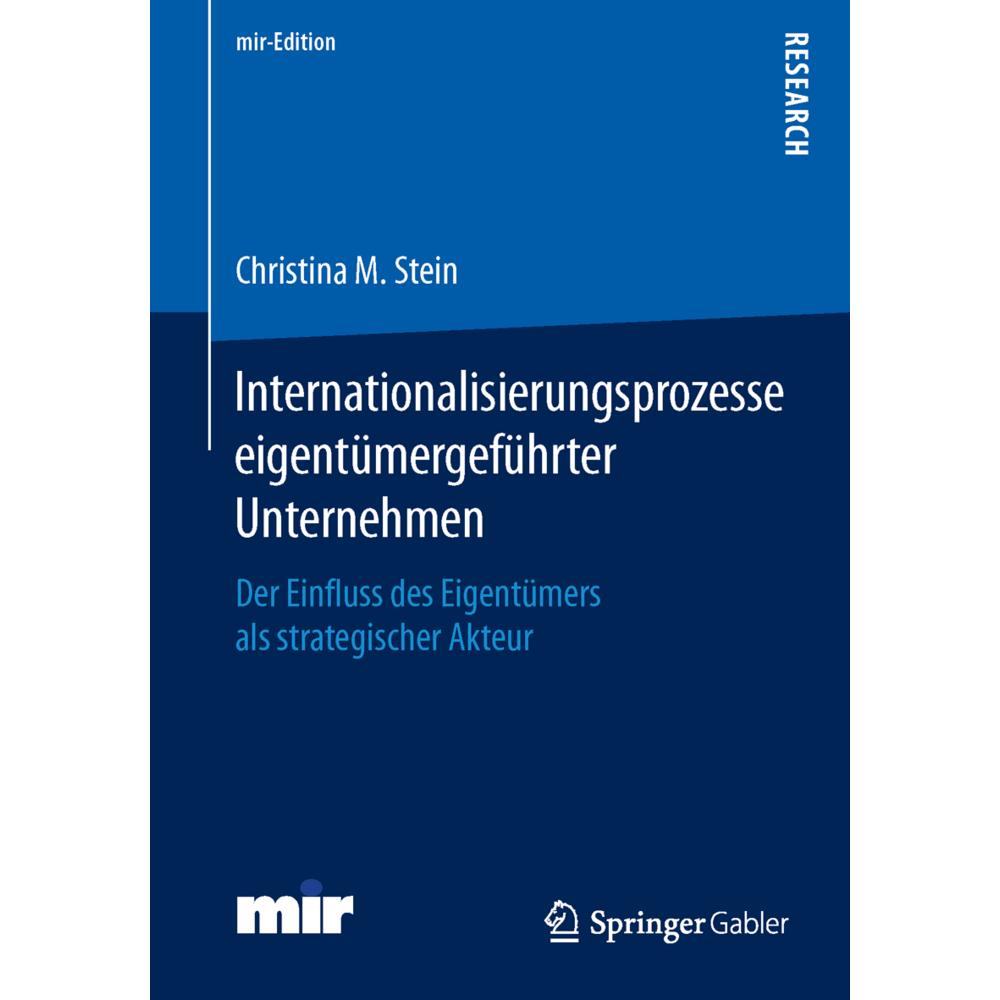 Internationalisierungsprozesse eigentümergeführter Unternehmen, Fachbücher von Christina M. Stein