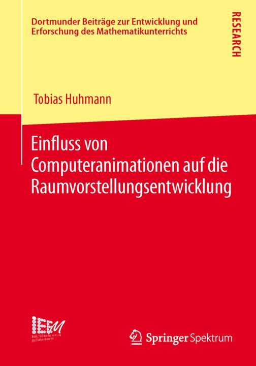 Produktbild Einfluss von Computeranimationen auf die Raumvorstellungsentwicklung (Deutsch, Tobias Huhmann, 2013)