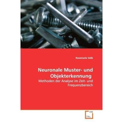 Neuronale Muster- und Objekterkennung, Fachbücher von Rosemarie Velik