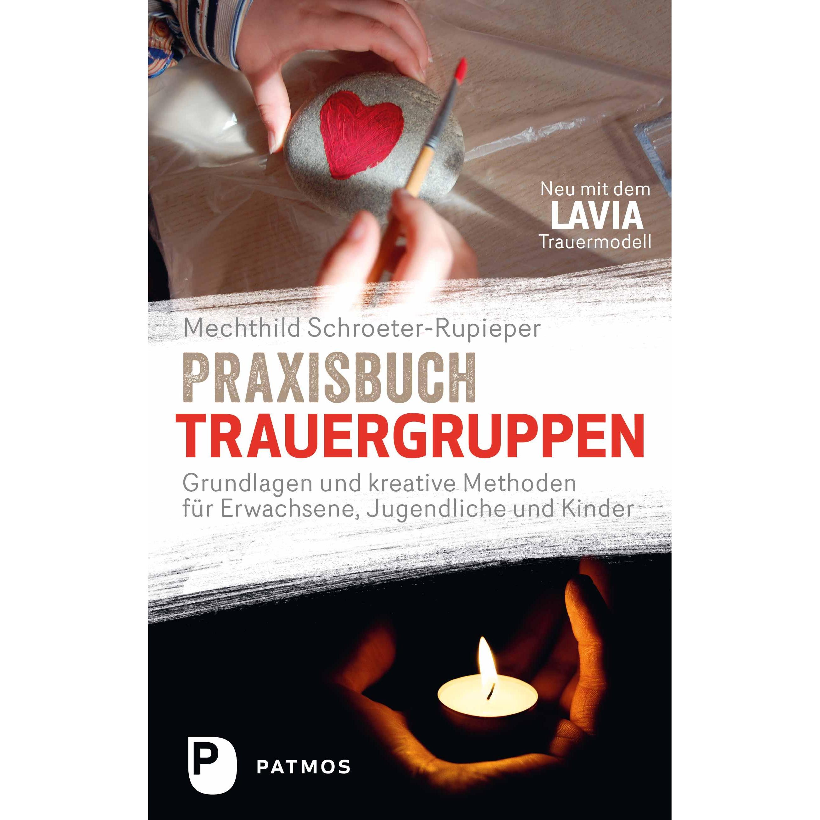 Praxisbuch Trauergruppen, Ratgeber von Mechthild Schroeter-Rupieper