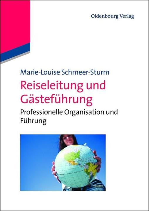 Produktbild Reiseleitung und Gästeführung (Deutsch, Marie-Louise Schmeer-Sturm, 2012)