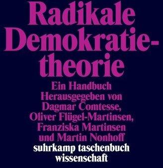 Produktbild Radikale Demokratietheorie (Deutsch, Dagmar Comtesse, Franziska Martinsen, Martin Nonhoff, Oliver Flügel-Martinsen, 2019)