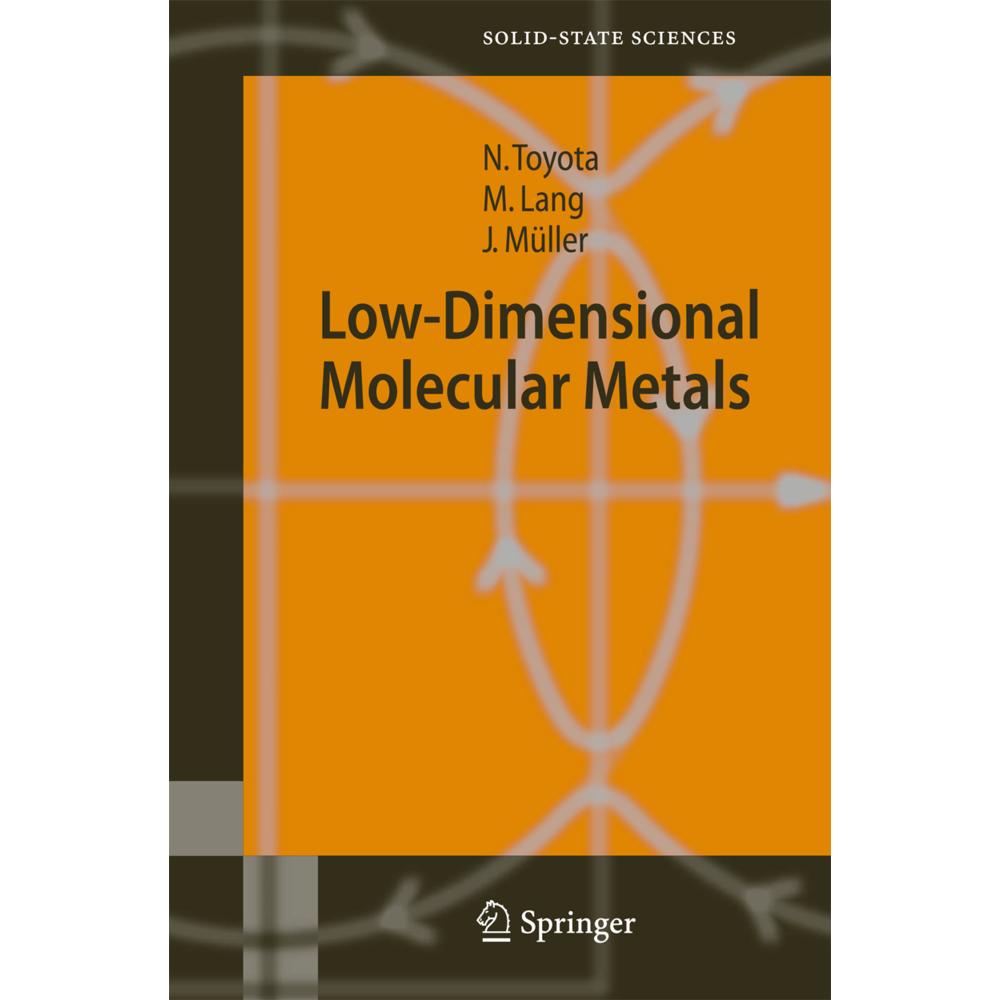 Low-Dimensional Molecular Metals, Fachbücher von Jens Müller, Michael Lang, Naoki Toyota