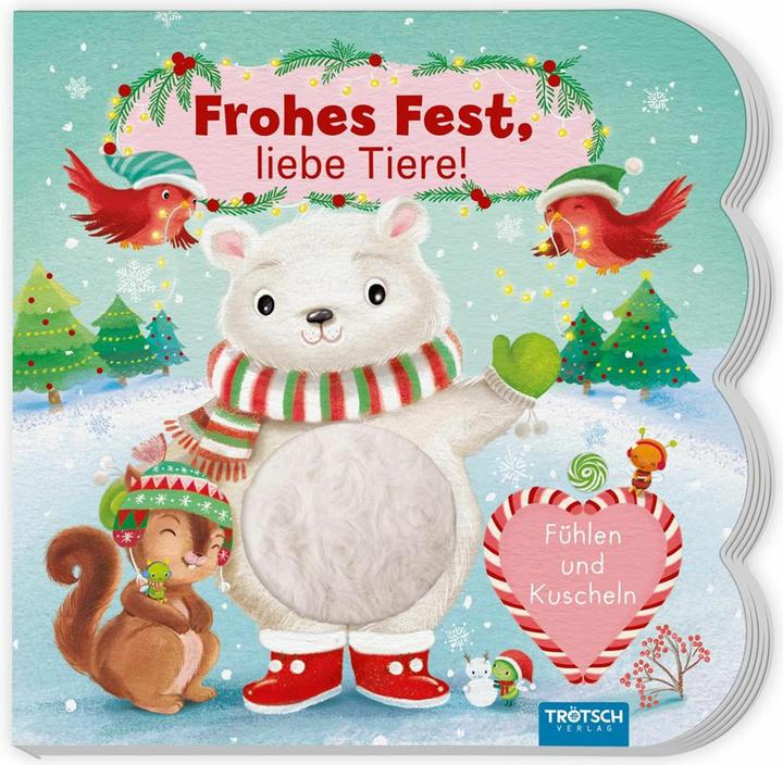 Frohes Fest, liebe Tiere! - Fühlen & Kuscheln (Fühlbuch) (German)