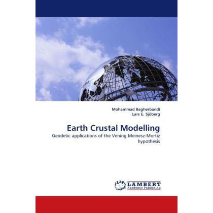Thumbnail - Earth Crustal Modelling, Fachbücher von Lars E. Sjöberg, Mohammad Bagherbandi
