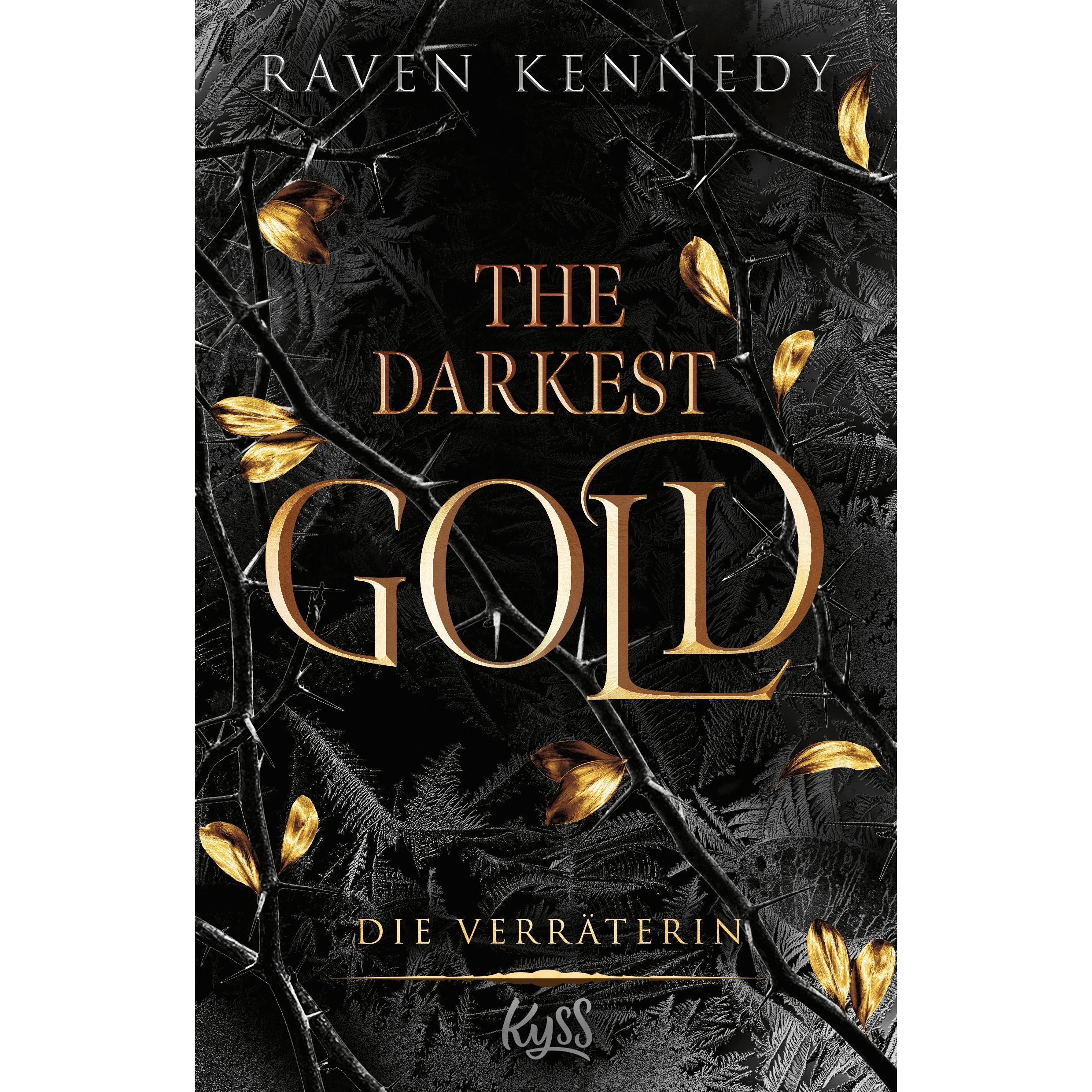 The Darkest Gold – Die Verräterin, Belletristik von Raven Kennedy