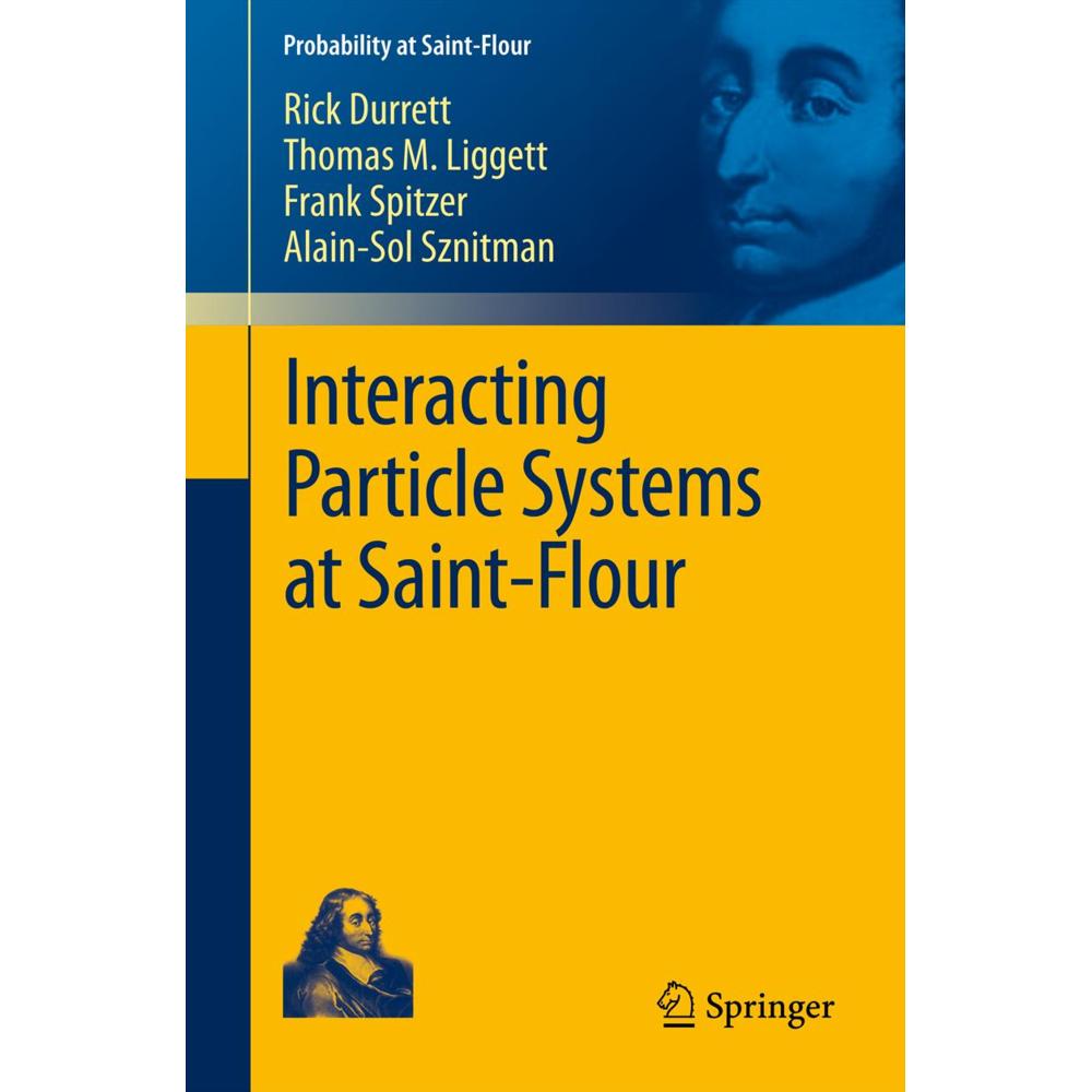 Interacting Particle Systems at Saint-Flour, Fachbücher von Rick Durrett, Thomas M. Liggett, Alain-Sol Sznitman, Frank S...