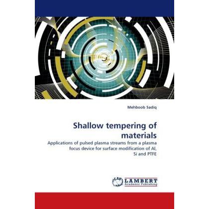 Thumbnail - Shallow tempering of materials, Fachbücher von Mehboob Sadiq