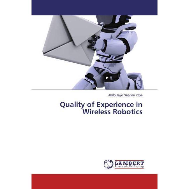 Quality of Experience in Wireless Robotics, Fachbücher