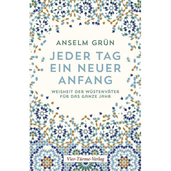 Jeder Tag ein neuer Anfang, Sachbücher von Anselm Grün