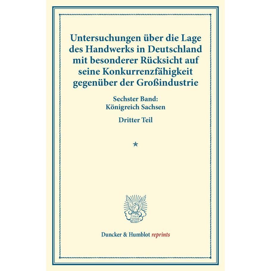 Untersuchungen über die Lage des Handwerks in Deutschland mit besonderer Rücksicht auf seine Konkurr, Fachbücher von Ver...