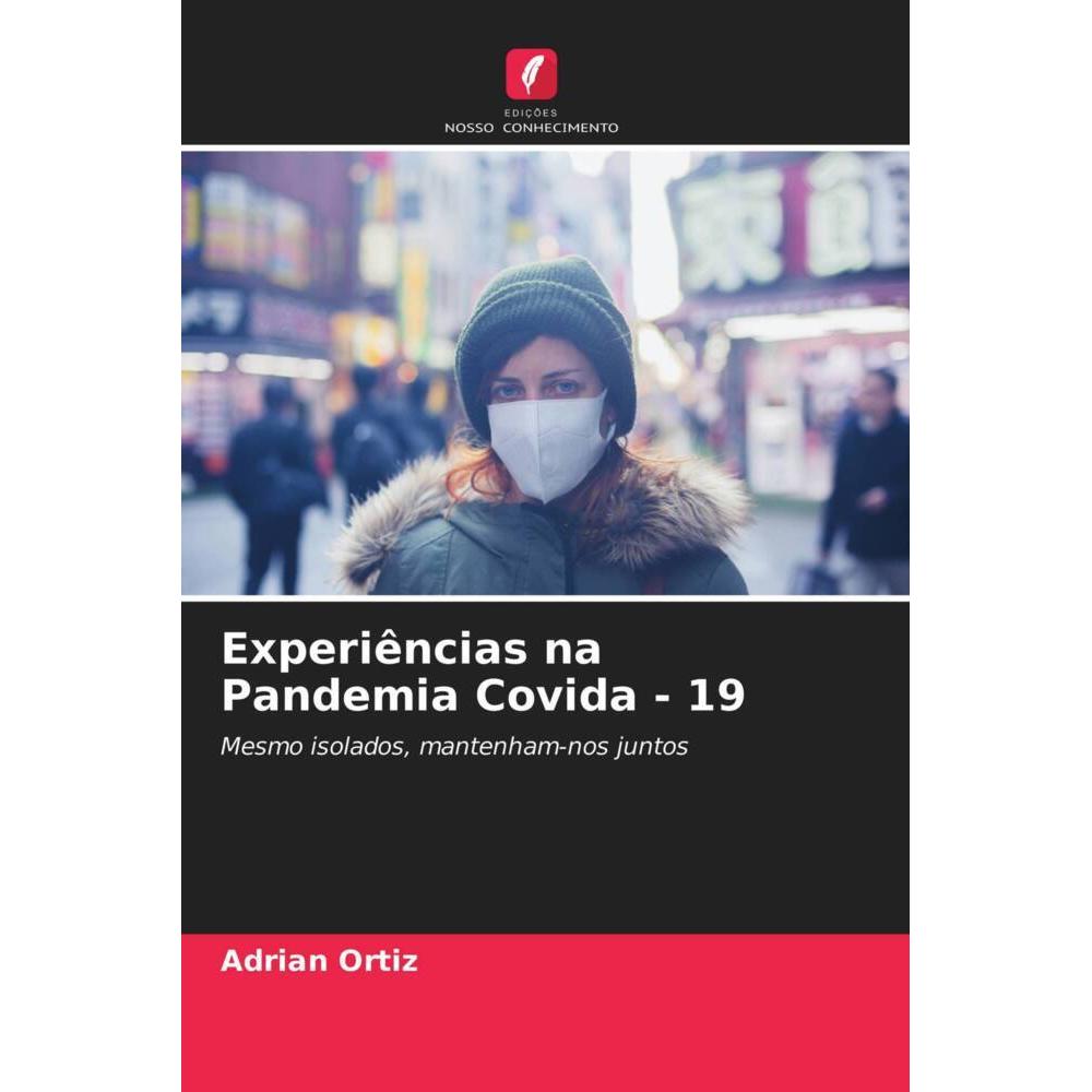 Experiências na Pandemia Covida - 19, Fachbücher von Adrián Ortiz