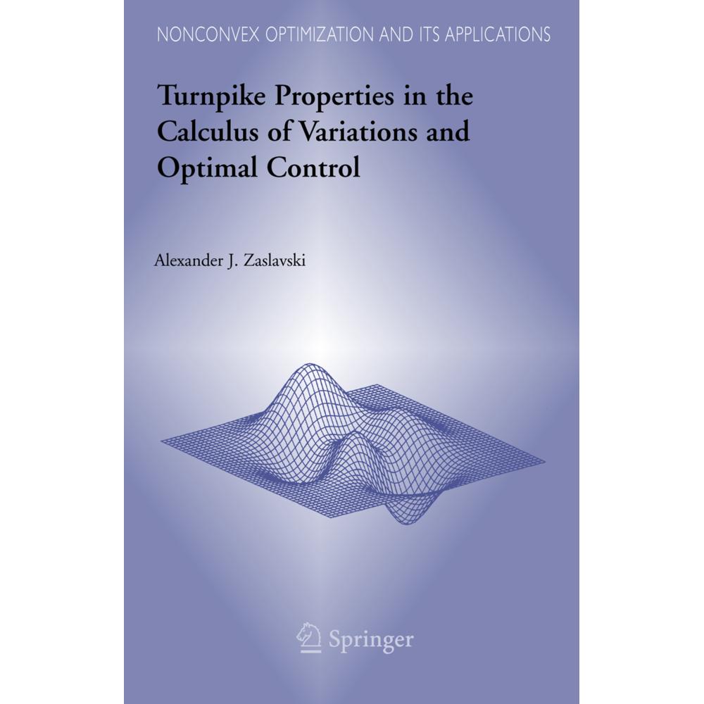 Turnpike Properties in the Calculus of Variations and Optimal Control, Fachbücher von Alexander J Zaslavski