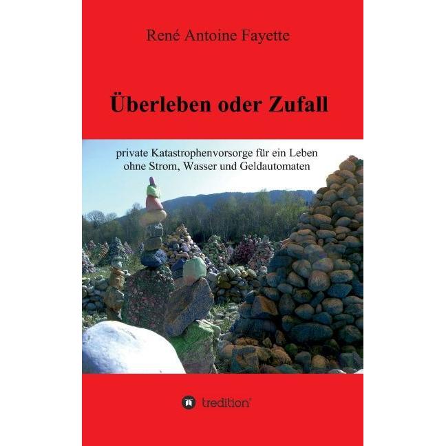 Überleben oder Zufall, Ratgeber von René Antoine Fayette