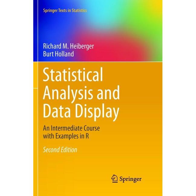 Statistical Analysis and Data Display, Fachbücher von Richard M. Heiberger, Burt Holland