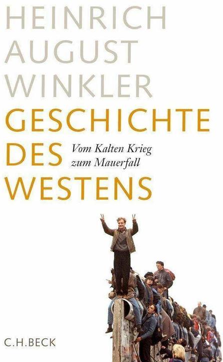 Produktbild Geschichte des Westens (Deutsch, Heinrich August Winkler, 2019)