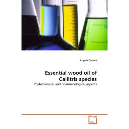 Essential wood oil of Callitris species, Fachbücher von Angela Oprava