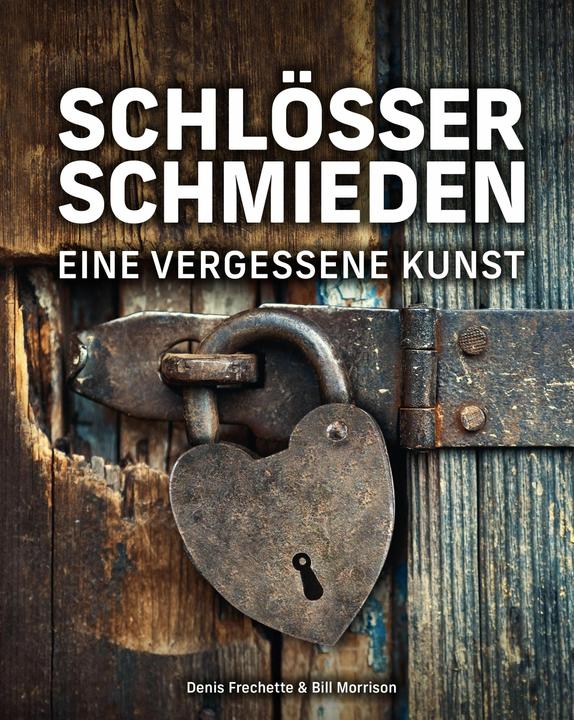 Produktbild Schlösser schmieden (Deutsch, Denis Frechette, Oliver Lang, William Morrison, 2024)