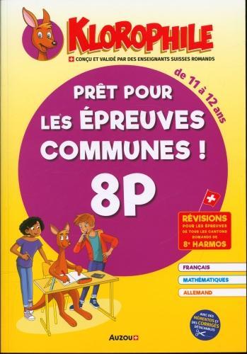 Klorophile / Prêt pour les épreuves communes de 8P (Francese, Collettività, 2024)