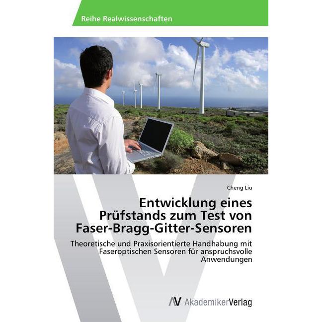 Entwicklung eines Prüfstands zum Test von Faser-Bragg-Gitter-Sensoren, Fachbücher