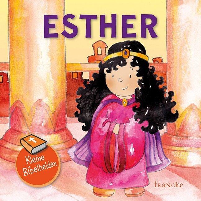 Kleine Bibelhelden - Esther, Kinderbücher
