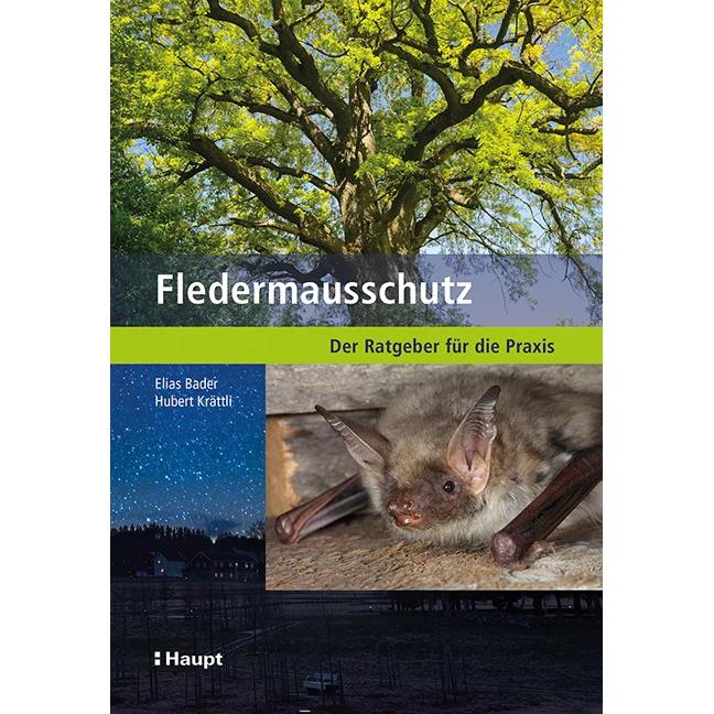 Fledermausschutz, Fachbücher von Hubert Krättli, Elias Bader