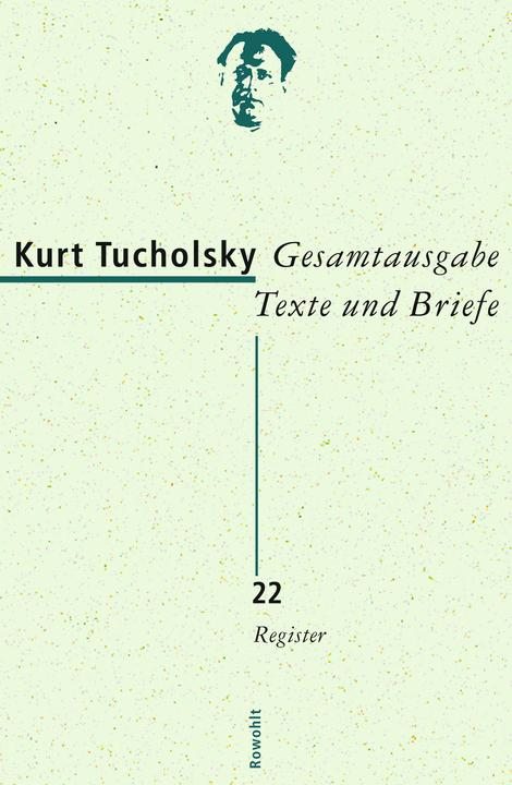Produktbild Gesamtausgabe (Band 22): Gesamtausgabe Texte und Briefe 22 (Deutsch, Kurt Tucholsky, 2011)