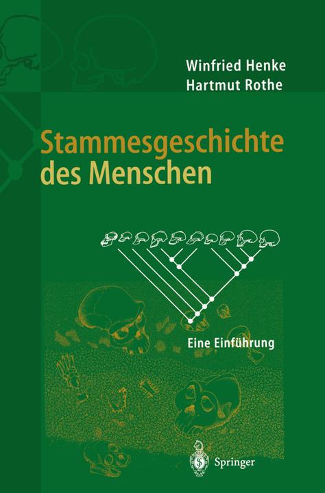 Produktbild Stammesgeschichte des Menschen (Deutsch, Hartmut Rothe, Winfried Henke, 2012)