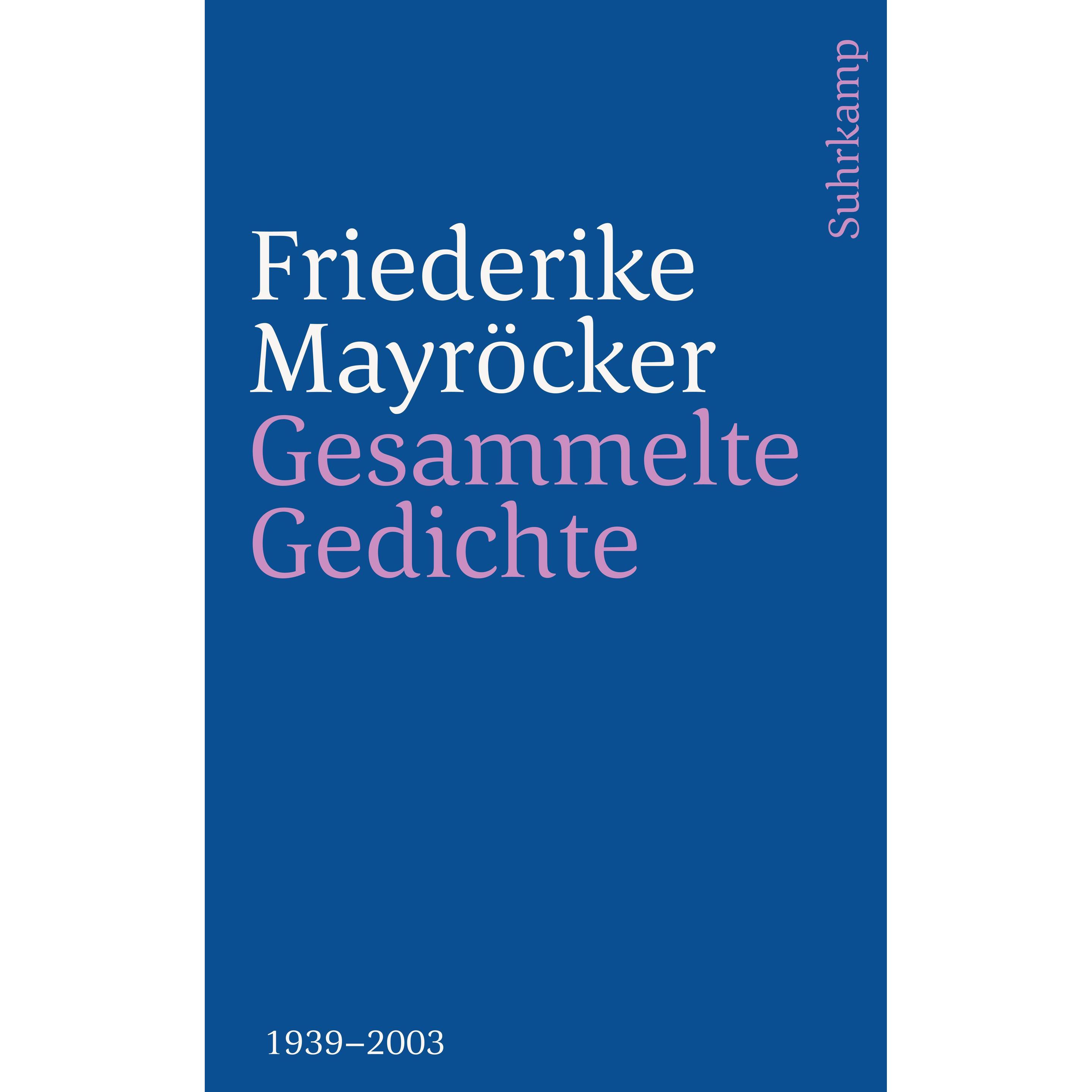 Gesammelte Gedichte, Belletristik von Friederike Mayröcker