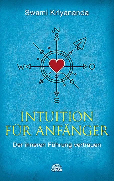 Produktbild Intuition für Anfänger (Deutsch, Swami Kriyananda, 2016)