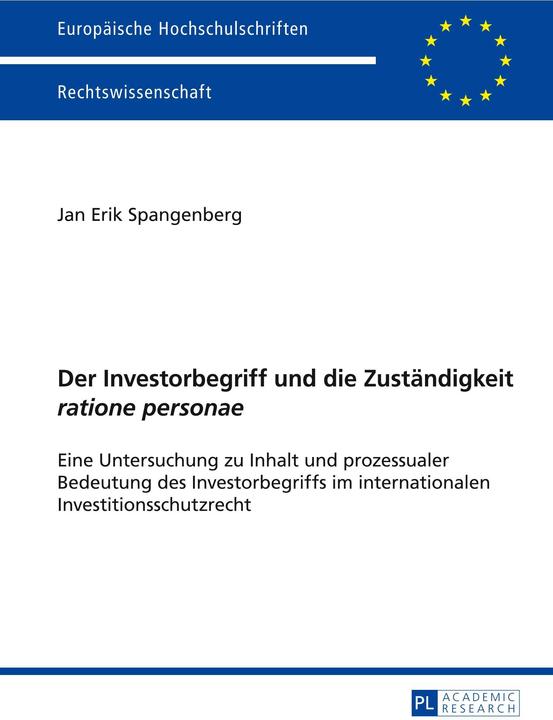 Produktbild Der Investorbegriff und die Zuständigkeit ratione personae (Deutsch, Jan Erik, Spangenberg, 2015)