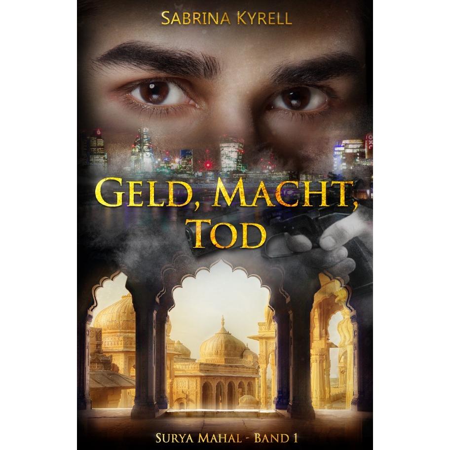 Geld, Macht, Tod, Belletristik von Sabrina Kyrell