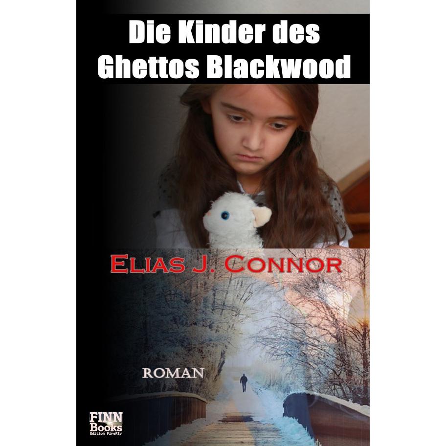 Die Kinder des Ghettos Blackwood, Belletristik von Elias J. Connor