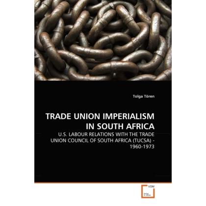 Trade Union Imperialism In South Africa, Fachbücher