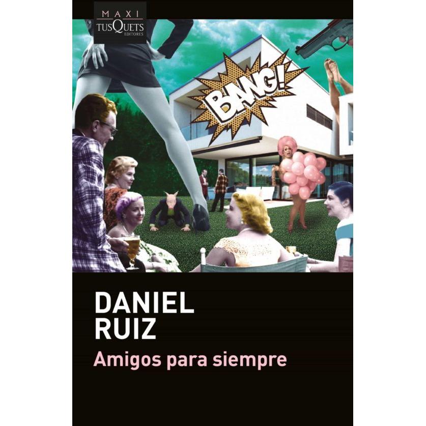 Thumbnail - Tusquets Amigos para siempre (Daniel Ruiz, Spanisch), Sonstige Literatur