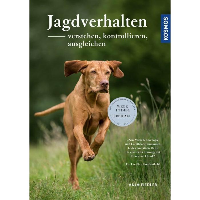 Jagdverhalten verstehen, kontrollieren, ausgleichen, Ratgeber von Anja Fiedler